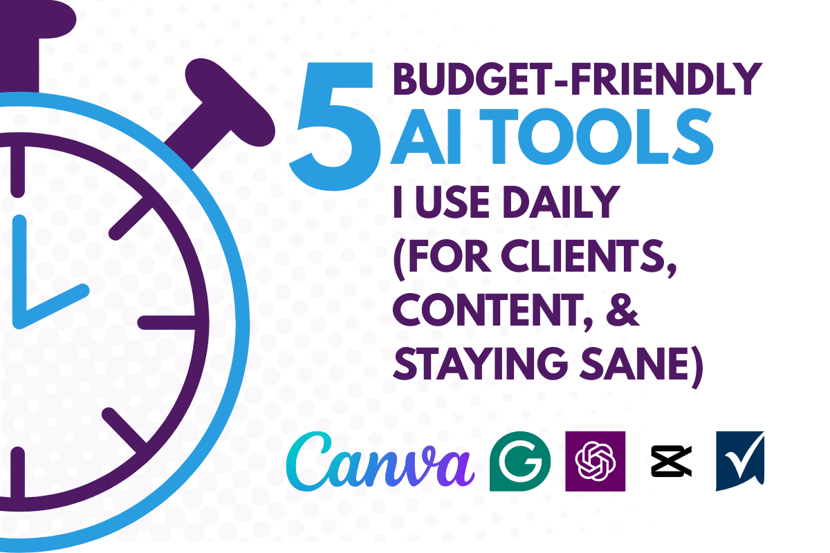 Stopwatch with blog title, "5 Budget-Friendly AI Tools I Use Daily (For Clients, Content, and Staying Sane)"