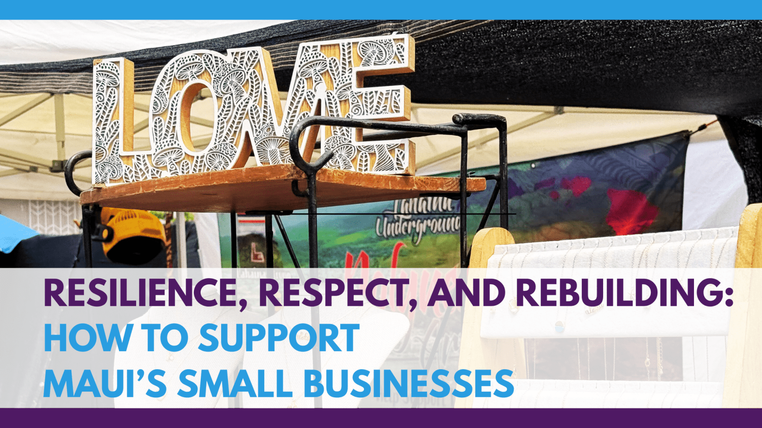 Craft fair booth with local artisan goods — a way to support Maui small businesses.
