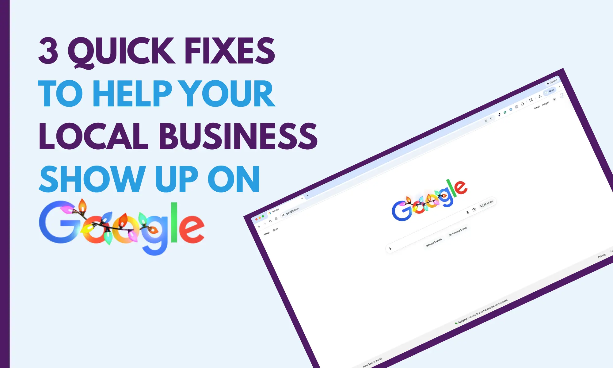 3 Quick Fixes to Help Your Local Business Show Up on Google with screenshot of Google search page
